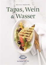 Das neue Staatl. Fachingen Kochbuch „Tapas, Wein & Wasser“ holt den perfekten Genuss nach Hause